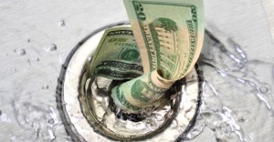 Is Your Money Going Down the Drain?